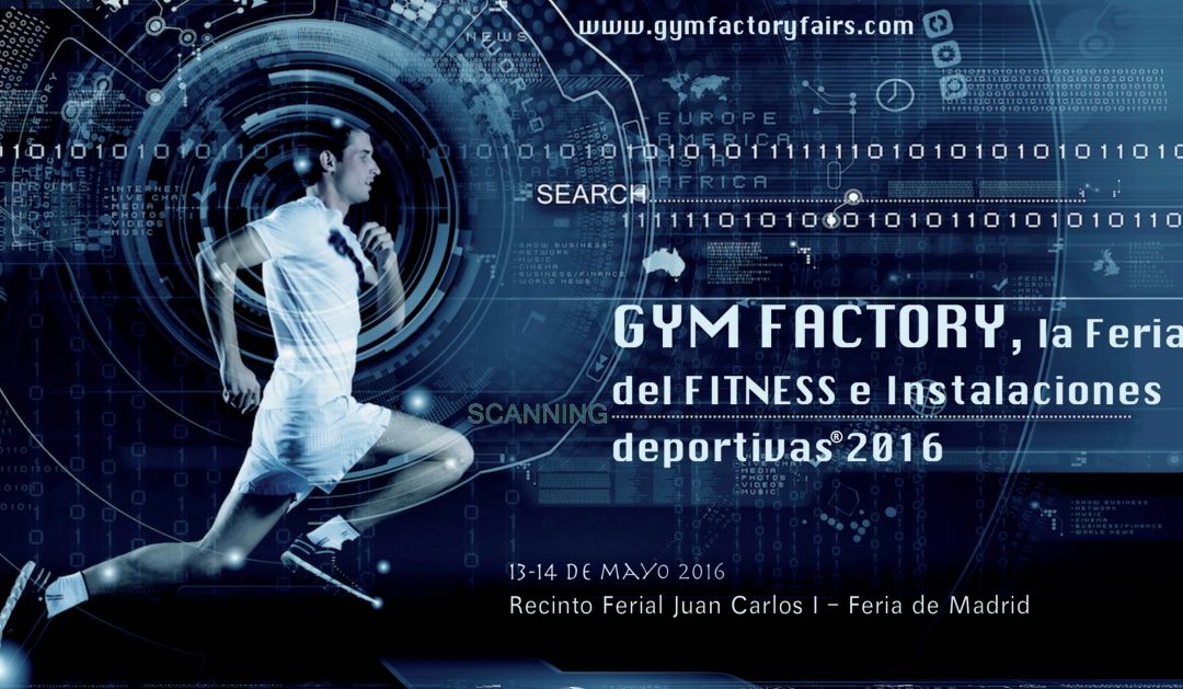 GYM FACTORY, la Feria del FITNESS e Instalaciones deportivas