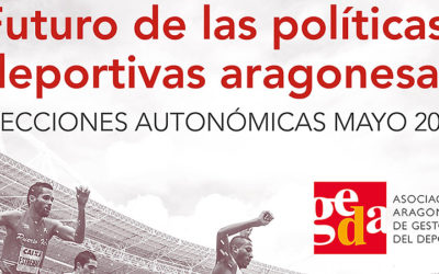 Jornada GEDA: “Futuro de las políticas deportivas aragonesas. Elecciones Autonómicas Mayo 2019”.