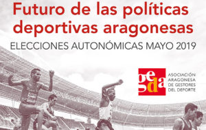 Jornada GEDA: “Futuro de las políticas deportivas aragonesas. Elecciones Autonómicas Mayo 2019”.