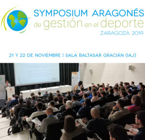 VI SYMPOSIUM ARAGONÉS DE GESTIÓN EN EL DEPORTE