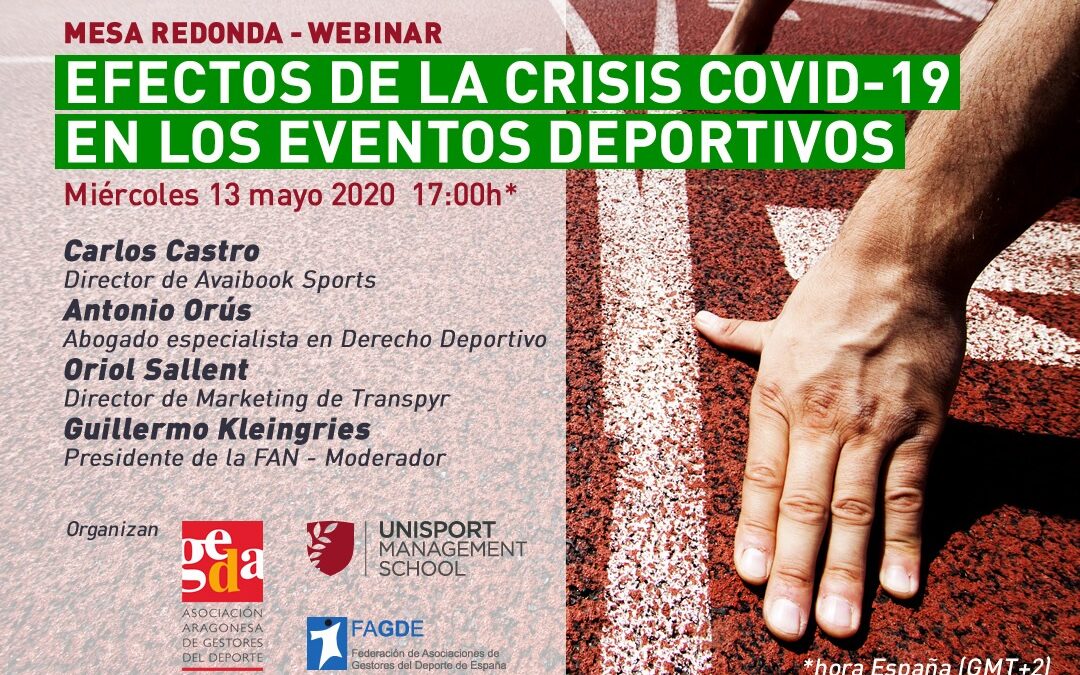 Mesa redonda-webinar “Efectos de la crisis COVID-19 en los eventos deportivos! El evento, organizado por GEDA, tendrá lugar el próximo miércoles 13 de mayo.