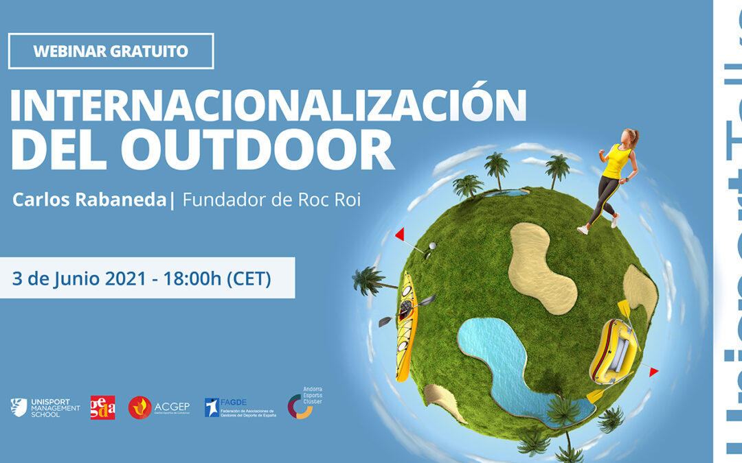 Internacionalización del outdoor | Unisport Talks