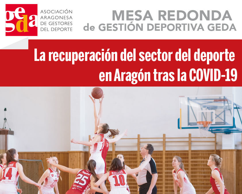 Mesa Redonda:  La recuperación del sector del deporte en Aragón tras la COVID-19