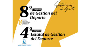 Las tendencias del deporte y su gestión, temas de análisis en el Congreso de Gestión del Deporte de GEPAV y FAGDE