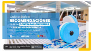 El próximo 30 de octubre a las 12.30h tendrá lugar la presentación de la guía práctica: "Recomendaciones para la contratación pública de servicios deportivos por las corporaciones locales", elaborada por FAGDE y AEESDAP, y financiada por el CSD.