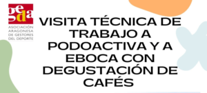 Visita técnica de trabajo a Podoactiva y degustación de café con eBoca